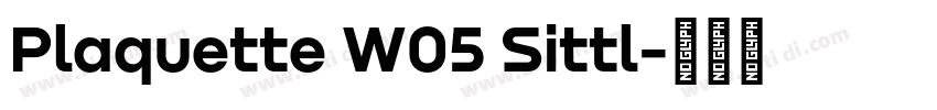 Plaquette W05 Sittl字体转换